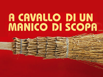 a cavallo di un manico di scopa