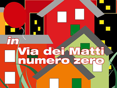 in via dei matti numero zero